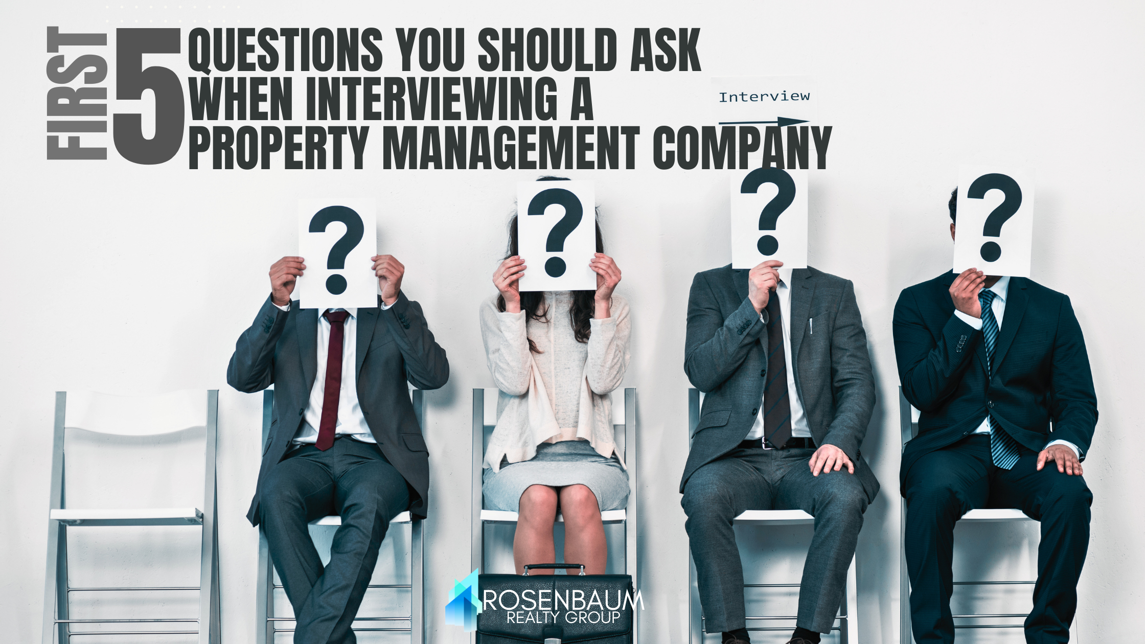 The Top 5 Essential Questions to Ask When Interviewing a Property Management Company